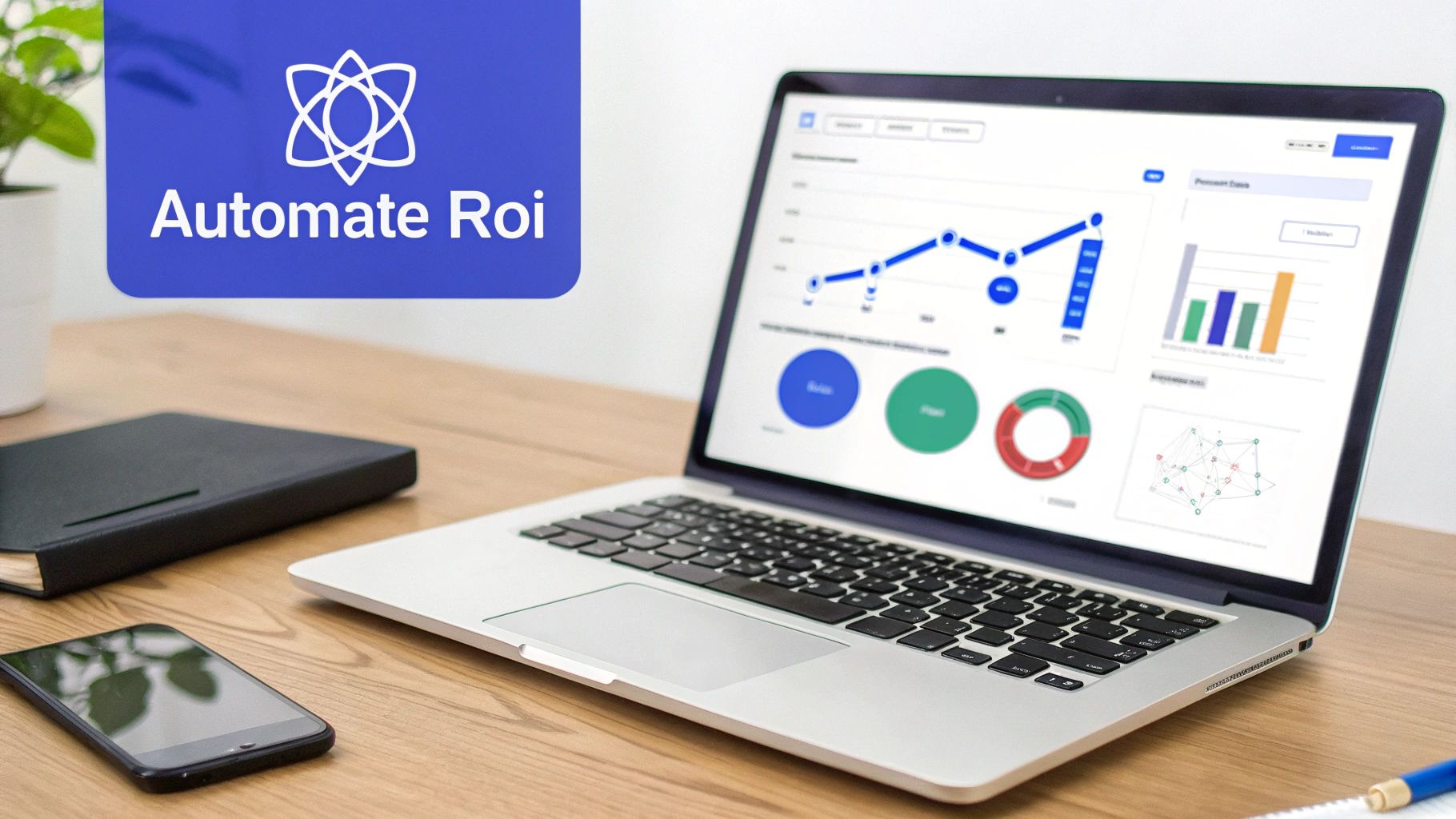 A laptop displaying ROI analytics charts and data visualizations on a wooden desk with a phone and notebook.
